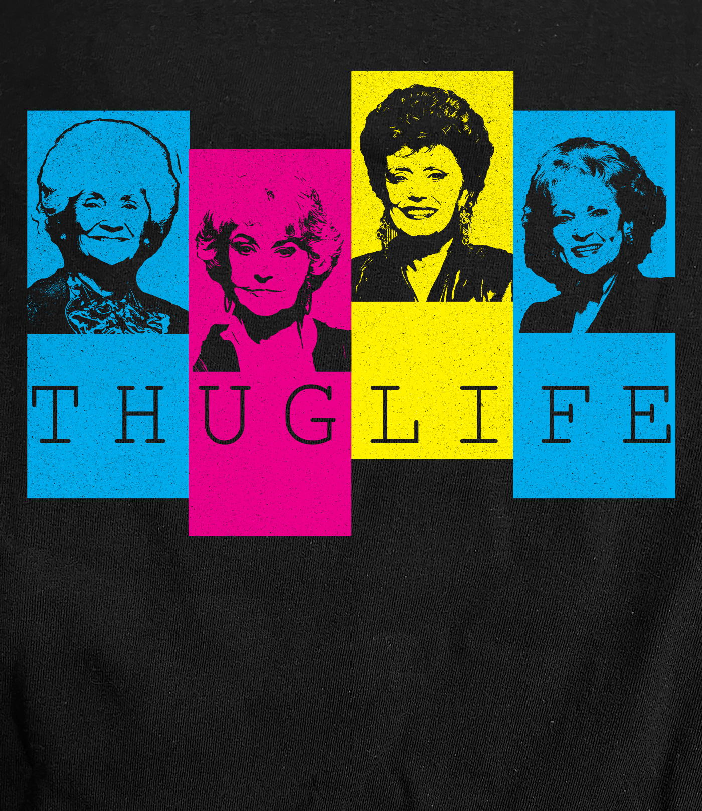 Golden Thug Life Girls on a Black Tee